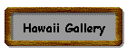 Hawaii Gallery
